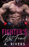 Fighter's Best Friend - A Rivers - 9780995149212