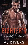 Fighter's Second Chance - A Rivers - 9780995149267