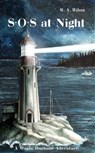 SOS at Night - M. A. Wilson - 9780995344563