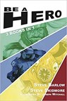 Be A Hero - Steve Barlow ; Steve Skidmore - 9780995488595