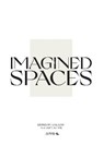Imagined Spaces - LOPATE,  Philip ; Bishop, Stephanie ; Josipovici, Gabriel ; Delahunt, Meaghan - 9780995512344