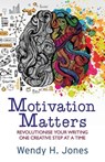 Motivation Matters - JONES,  Wendy H - 9780995645769
