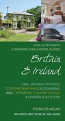 Charming Small Hotel Guides Britain & Ireland 18th Edition - DUNCAN,  Fiona - 9780995680340