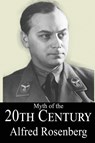 The Myth of the 20th Century - Alfred Rosenberg - 9780995721586