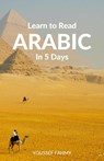 Learn to Read Arabic in 5 Days - Youssef Fahmy - 9780995930544