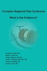 Complex Regional Pain Syndrome - What is the Evidence? - Douglas W Martin ; James B Talmage ; Robert J Barth - 9780996124409