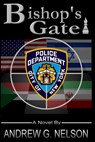 Bishop's Gate - Andrew G. Nelson - 9780996133418