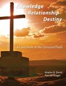 Knowledge Relationship Destiny - Patrick Visger ; Analee B Dunn - 9780996338103