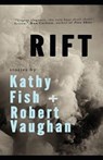 Rift - Robert Vaughan ; Fish Kathy - 9780996352604