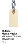 Outside Mental Health - Will Hall - 9780996514309