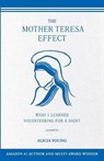 The Mother Teresa Effect - YOUNG,  Alicia - 9780996538817