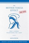 The Mother Teresa Effect: What I Learned Volunteering for a Saint - Alicia Young - 9780996538848
