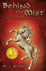 Behind the Mist - M J Evans - 9780996661720
