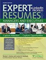 Expert Resumes & LinkedIn Profiles for Managers and Executives - Wendy Enelow ; Louise Kursmark - 9780996680363