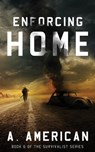 Enforcing Home - A. American - 9780996696005