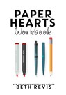 Paper Hearts Workbook - Beth Revis - 9780996887816