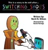 Switching Shoes - DAVID,  Gibson - 9780996944519