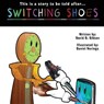 Switching Shoes - GIBSON,  David - 9780996944540