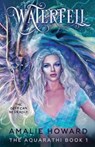 Waterfell - Amalie Howard - 9780996958462