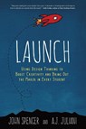 Launch - John Spencer ; a J Juliani - 9780996989541