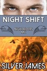 Night Shift - Silver James - 9780996999458