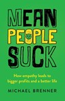 Mean People Suck - Michael Brenner - 9780997050837