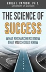 The Science of Success - Paula J Caproni - 9780997056686