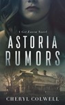 Astoria Rumors - Cheryl Colwell - 9780997079166