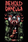 Behold the Undead of Dracula - Matthew M Bartlett ; Gwendolyn Kiste - 9780997080377