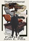 Thatfunctional Family - John E. Pitts - 9780997119305