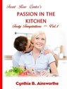 Front Row Center's Passion in the Kitchen - Cynthia B Ainsworthe - 9780997125320