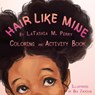 Hair Like Mine Coloring and Activity Book - Latashia M Perry - 9780997157901