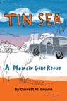 Tin Sea - Garrett M. Brown - 9780997260984