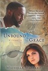 Unbound by Grace: a novella - Michelle Massaro - 9780997327335