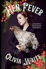 Hen Fever: A Sapphic Victorian Romance - Olivia Waite - 9780997333299