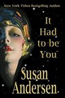 It Had To Be You - Susan Andersen - 9780997441222