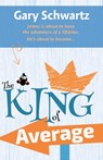 The King of Average - Gary Schwartz - 9780997586008