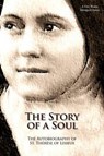 The Story of a Soul (A Vero House Abridged Classic) - St Therese of Lisieux ; T N Taylor ; Kenneth E Nowell - 9780997596045