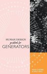 Human Design Guidebook for Generators - CHESIRE,  Nani ; Vino, Emily - 9780997603576