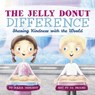 The Jelly Donut Difference - Maria Dismondy - 9780997608502