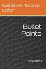 Bullet Points 1 - Nathan Toronto ; H. G. Wells ; James C. Glass ; David Drake ; Tony Ballantyne ; Walter Jon Williams ; Craig Maybee ; Eric Fomley - 9780997655049