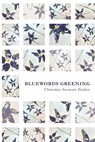 Bluewords Greening - Christine Stewart-Nunez - 9780997666618