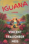 Iguana - Vincent Traughber Meis - 9780997672886