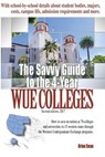 The Savvy Guide to the 4-Year WUE Colleges - Brian Swan - 9780997773514