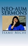 Neo-Aum Sermons - Isamu Michi - 9780997836356