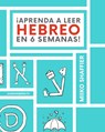!Aprenda a Leer Hebreo en 6 Semanas! - Miiko Shaffier - 9780997867534