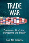 Trade War - Lori Ann Larocco - 9780997887150