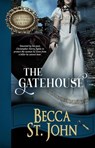 The Gatehouse - Becca St. John - 9780997890242