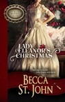 Lady Eleanor's Christmas - Becca St. John - 9780997890266