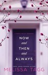 Now and Then and Always: A Maple Valley Romance - TAGG,  Melissa - 9780997964233